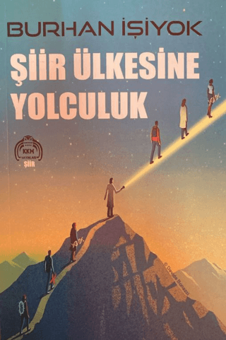 Şiir Ülkesine Yolculuk Burhan İşiyok