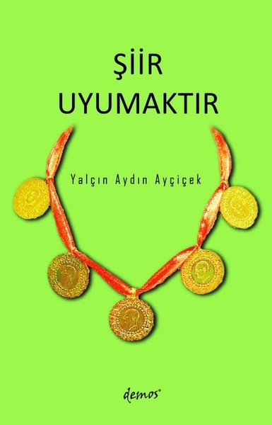 Şiir Uyumaktır Yalçın Aydın Ayçiçek