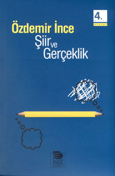 Şiir ve Gerçeklik Özdemir İnce