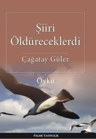 Şiiri Öldüreceklerdi Çağatay Güler