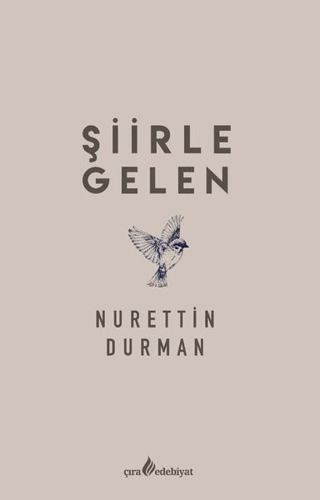 Şiirle Gelen Nurettin Durman