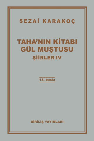 Şiirler 4: Taha'nın Kitabı Gül Muştusu Sezai Karakoç