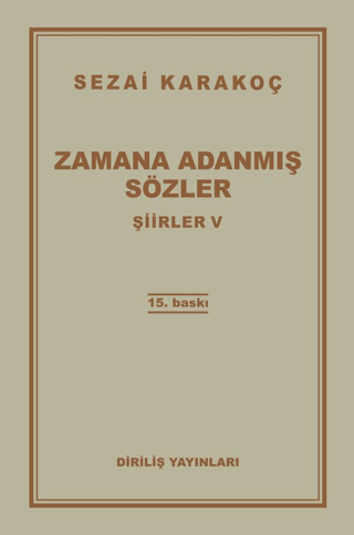 Şiirler 5: Zamana Adanmış Sözler Sezai Karakoç