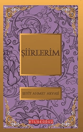 Şiirlerim S. Ahmet Arvasi