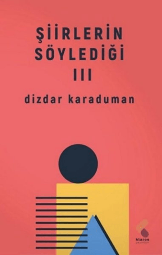 Şiirlerin Söylediği 3 Dizdar Karaduman