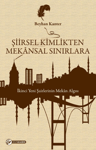 Şiirsel Kimlikten Mekansal Sınırlara Beyhan Kanter