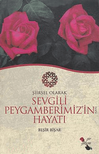 Sevgili Peygamberimiz\'in Hayatı Beşir Bişar