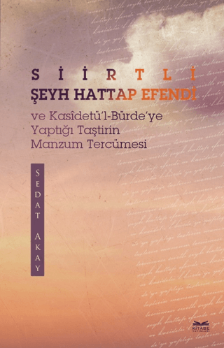 Siirtli Şeyh Hattap Efendi ve Kasidetü'l-Bürde'ye Yaptığı Taştirin Man