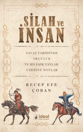 Silah ve İnsan Recep Efe Çoban