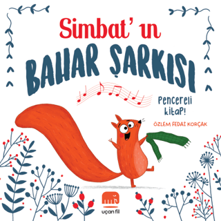 Simbat'ın Bahar Şarkısı - Pencereli Kitap! (Ciltli) Kolektif