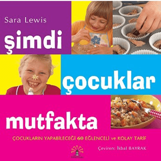 Şimdi Çocuklar Mutfakta Sara Lewis