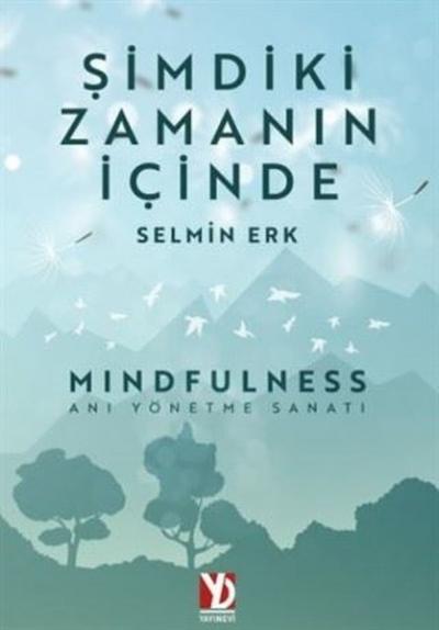 Şimdiki Zamanın İçinde Selmin Erk