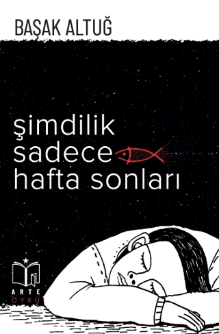 Şimdilik Sadece Hafta Sonları Başak Altuğ