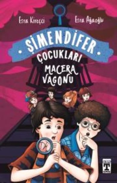 Şimendifer Çocukları: Macera Vagonu %28 indirimli Esra Kireçci