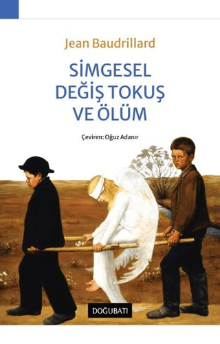 Simgesel Değiş Tokuş ve Ölüm Jean Baudrillard