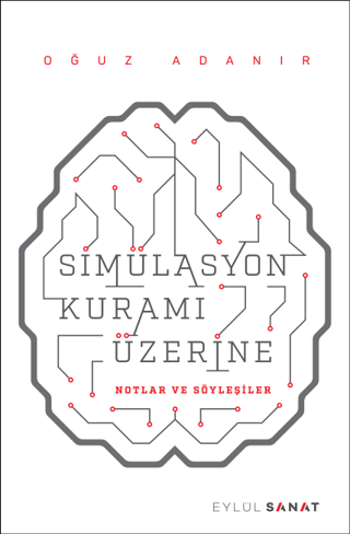 Simülasyon Kuramı Üzerine Oğuz Adanır