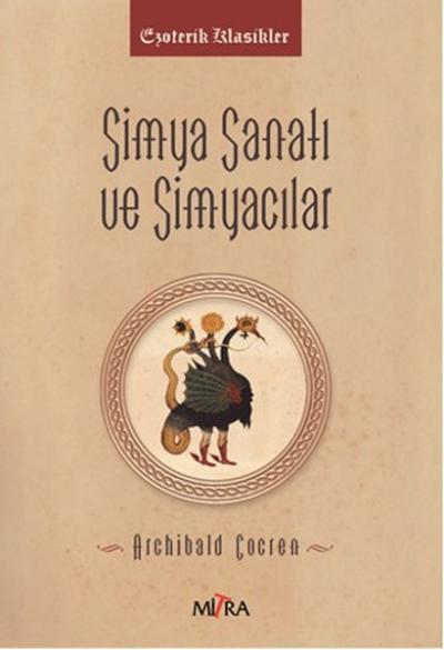 Simya Sanatı ve Simyacılar Archibald Cockren