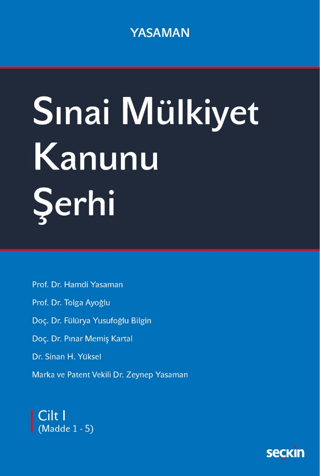 Sınai Mülkiyet Kanunu Şerhi (Ciltli) Zeynep Yasaman