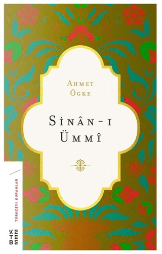 Sinan-ı Ümmi Ahmet Ögke