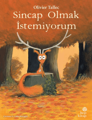 Sincap Olmak İstemiyorum Olivier Tallec