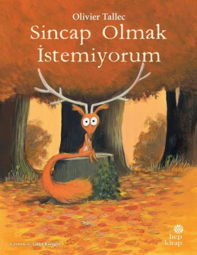 Sincap Olmak İstemiyorum Olivier Tallec