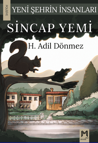 Sincap Yemi - Yeni Şehrin İnsanları H. Adil Dönmez