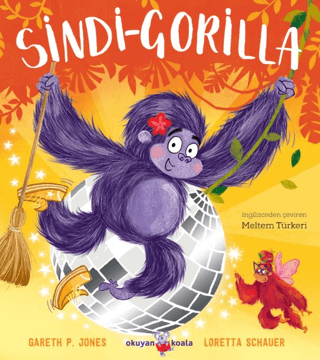 Sindi - Gorilla - Cesur Kalpler İçin Peri Masalları 2 Gareth P. Jones