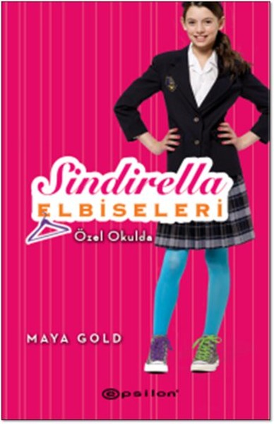 Sindirella Elbiseleri - Özel Okulda (Ciltli) Maya Gold