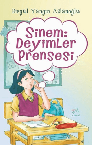 Sinem: Deyimler Prensesi Birgül Yangın Aslanoğlu