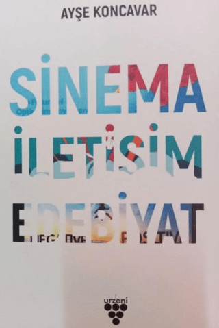 Sinema İletişim Edebiyat Ayşe Koncavar