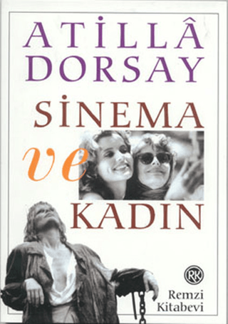 Sinema ve Kadın %29 indirimli Atilla Dorsay