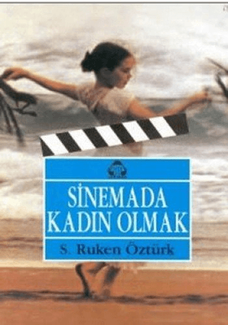 Sinemada Kadın Olmak %20 indirimli S. Ruken Öztürk