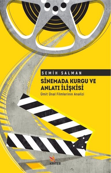 Sinemada Kurgu ve Anlatı İlişkisi Semih Salman