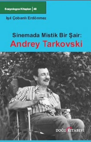 Sosyologca Kitapları 48 - Sinemada Mistik Bir Şair:Andrey Tarkovski %2