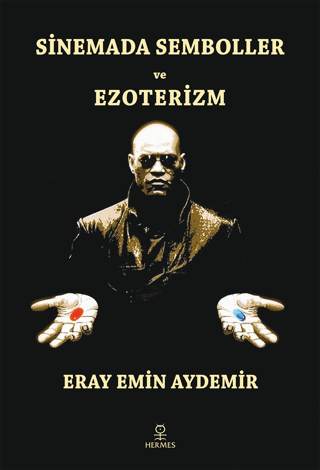 Sinemada Semboller ve Ezoterizm Eray Emin Aydemir