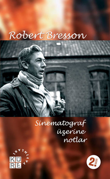 Sinematograf Üzerine Notlar %30 indirimli Robert Bresson