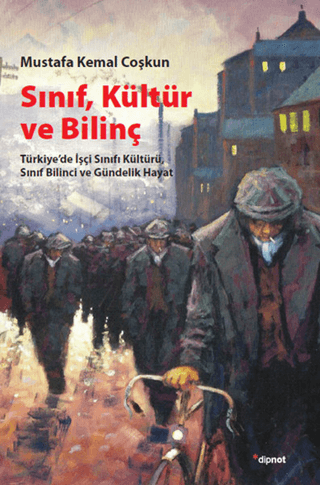 Sınıf,Kültür ve Bilinç Mustafa Kemal Coşkun