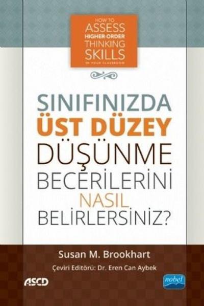 Sınıfınızda Üst Düzey Düşünme Becerilerini Nasıl Belirlersiniz ? Susan