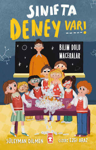 Sınıfta Deney Var! Bilim Dolu Maceralar Süleyman Dilmen