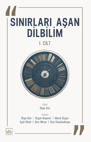 Sınırları Aşan Dilbilim - 1. Cilt Kolektif