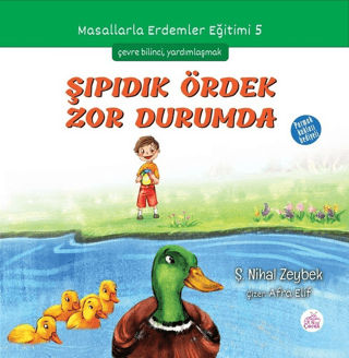 Şıpıdık Ördek Zor Durumda Şerife Nihal Zeybek