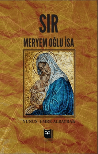 Sır - Meryem Oğlu İsa Yudum Binniye Bulut