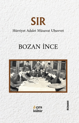 Sır - Hürriyet Adalet Müsavat Uhuvvet Bozan İnce