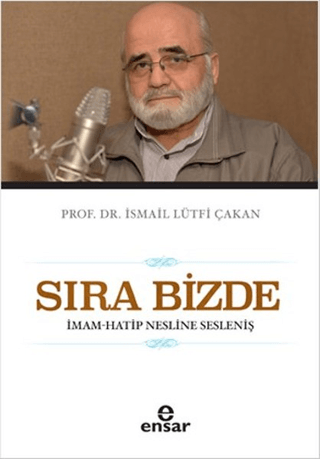 Sıra Bizde İsmail Lütfi Çakan