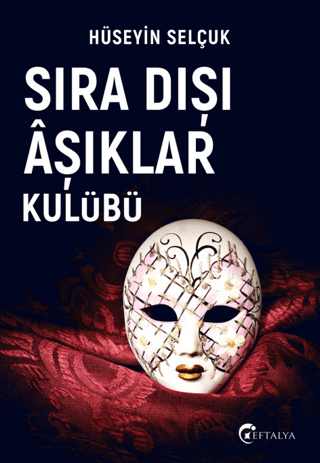 Sıra Dışı Aşıklar Kulübü Hüseyin Selçuk