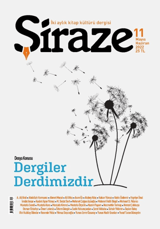 Şiraze Dergisi Sayı: 11 Mayıs - Haziran 2022