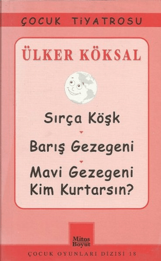 Sırça Köşk - Barış Gezegeni - Mavi Gezegeni Kim Kurtarsın? Ülker Köksa