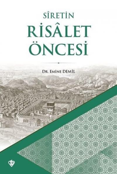 Siretin Risalet Öncesi Emine Demil