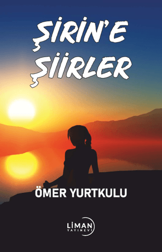 Şirin'e Şiirler Ömer Yurtkulu