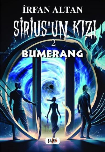 Sirius'un Kızı - 2-Bumerang İrfan Altan